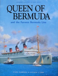 Seller image for QUEEN OF BERMUDA and the Furness Bermuda Line for sale by Martin Bott Bookdealers Ltd