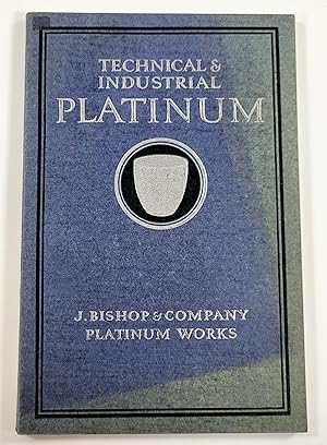 Image du vendeur pour J. Bishop & Company Platinum Works. Manufacturers and Refiners of Platinum, Gold and Silver. Catalog 1927 mis en vente par Resource Books, LLC