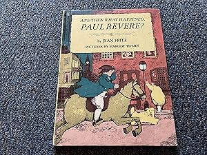 Seller image for And Then What Happened, Paul Revere? for sale by Betty Mittendorf /Tiffany Power BKSLINEN