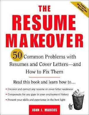 Image du vendeur pour Resume Makeover : 50 Common Problems With Your Resumes and Cover Letters-And How to Fix Them mis en vente par GreatBookPricesUK