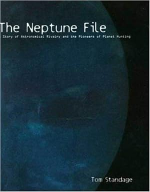 Seller image for The Neptune File: A Story of Astronomical Rivalry and the Pioneers of Planet Hunting for sale by WeBuyBooks