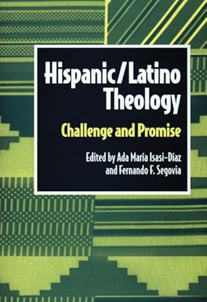 Imagen del vendedor de Hispanic/Latino Theology : Challenge and Promise a la venta por GreatBookPricesUK