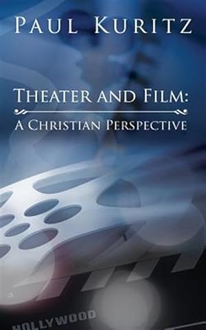 Imagen del vendedor de Theater and Film: A Christian Perspective a la venta por GreatBookPricesUK