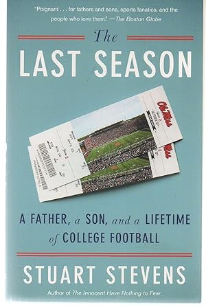 Seller image for The Last Season: A Father, a Son, and a Lifetime of College Football for sale by EdmondDantes Bookseller
