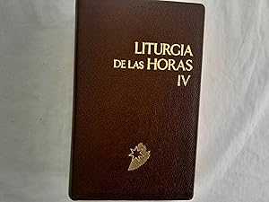 Seller image for Liturgia de las Horas segn el Rito Romano.Tomo IV. Tiempor ordinario. Semanas XVIII-XXXIV. Oficio divino instaurado por mandato de Coniclio Vaticano II y aprobado por el papa Pablo VI. Edicin tpica aprobada por los episcopados de Colombia, Mxico, Repblica Argentina y Repblica Dominicana, y confirmada por la Sagrada Congregacin para los Sacramentos y el Culto divino. for sale by Librera "Franz Kafka" Mxico.