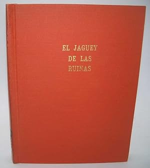 Image du vendeur pour El Jaguey de Las Ruinas mis en vente par Easy Chair Books