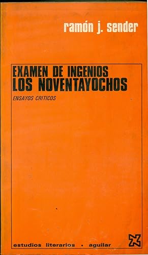 EXAMEN DE INGENIOS. LOS NOVENTAYOCHOS (ENSAYOS CRITICOS)