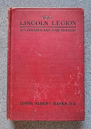 Seller image for The Lincoln Legion: The Story of Its Founder and Forerunners for sale by Books on the Square
