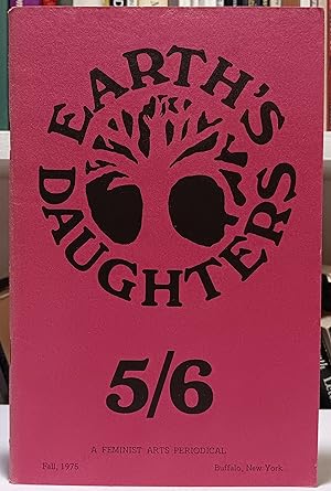 Imagen del vendedor de Earth's Daughters 5/6: A Feminist Arts Periodical, Fall, 1975 a la venta por Grey Matter Books