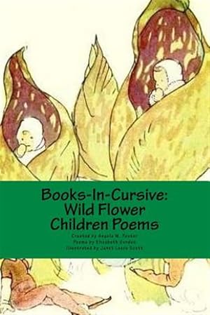 Bild des Verkufers fr Books-in-cursive : Wild Flower Children Poems zum Verkauf von GreatBookPricesUK