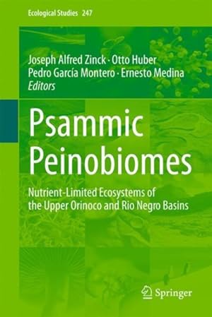 Immagine del venditore per Psammic Peinobiomes : Nutrient-limited Ecosystems of the Upper Orinoco and Rio Negro Basins venduto da GreatBookPricesUK