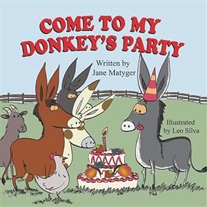 Bild des Verkufers fr Come to My Donkey's Party zum Verkauf von GreatBookPricesUK