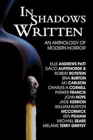 Imagen del vendedor de In Shadows Written : An Anthology of Modern Horror a la venta por GreatBookPricesUK