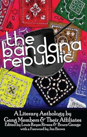 Imagen del vendedor de Bandana Republic : A Literary Anthology by Gang Members and Their Affiliates a la venta por GreatBookPricesUK