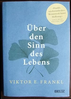 Seller image for ber den Sinn des Lebens. Viktor E. Frankl ; Vorwort von Joachim Bauer for sale by Antiquariat Blschke
