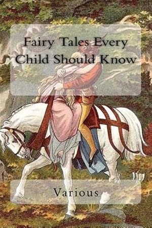 Bild des Verkufers fr Fairy Tales Every Child Should Know zum Verkauf von GreatBookPricesUK
