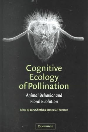 Imagen del vendedor de Cognitive Ecology of Pollination : Animal Behavior and Floral Evolution a la venta por GreatBookPricesUK