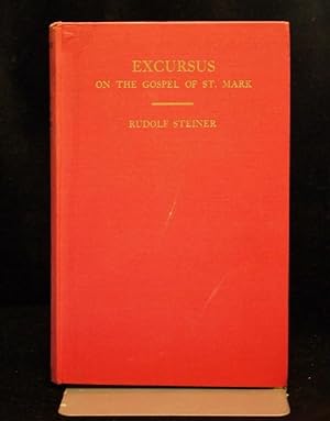 Excursus On The Gospel According to St Mark and Other Lectures