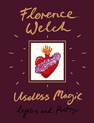 Image du vendeur pour Useless Magic: Lyrics and Poetry mis en vente par Brockett Designs