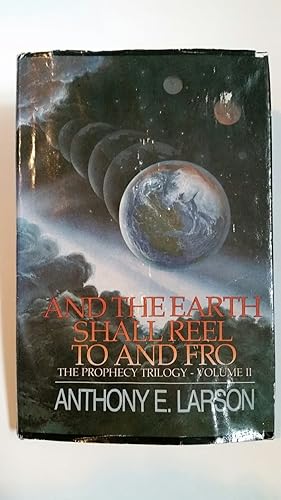 Bild des Verkufers fr And the Earth Shall Reel To and Fro: The Prophecy Trilogy - Vol II zum Verkauf von Bargain Treasures