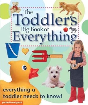 Imagen del vendedor de The Toddler's Big Book of Everything a la venta por WeBuyBooks