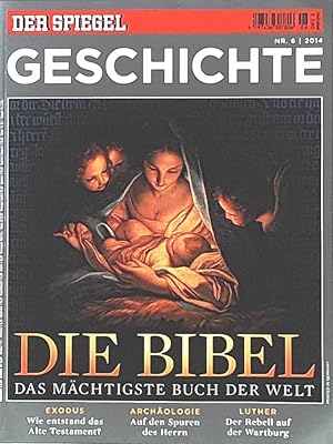 Seller image for Der Spiegel Geschichte Nr. 6/ 2014: Die Bibel : das mchtigste Buch der Welt. for sale by Leserstrahl  (Preise inkl. MwSt.)