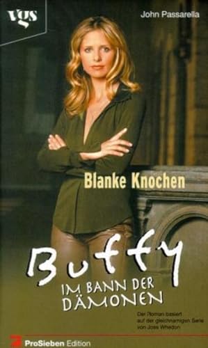 Bild des Verkufers fr Buffy, Im Bann der Dmonen, Blanke Knochen zum Verkauf von Gerald Wollermann