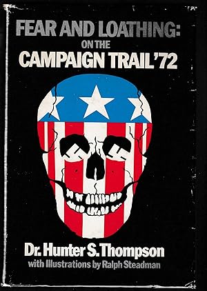 Imagen del vendedor de FEAR AND LOATHING ON THE CAMPAIGN TRAIL '72 a la venta por Waugh Books