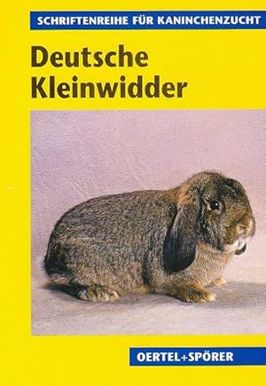 Bild des Verkufers fr Deutsche Kleinwidder. Schriftenreihe fr Kaninchenzucht. zum Verkauf von A43 Kulturgut