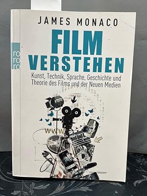 Film verstehen: Kunst, Technik, Sprache, Geschichte und Theorie des Films und der Neuen Medien (M...