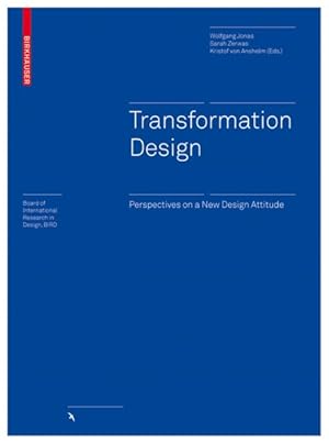Image du vendeur pour Transformation Design : Perspectives on a New Design Attitude mis en vente par GreatBookPricesUK