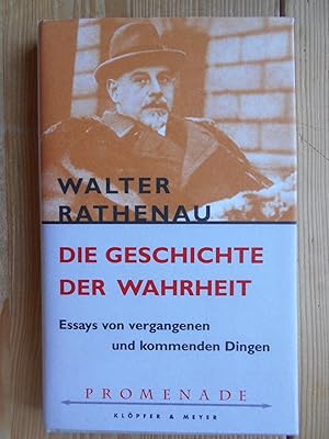 Bild des Verkufers fr Die Geschichte der Wahrheit : Essays von vergangenen und kommenden Dingen. [Hrsg. und eingel. von Gert Ueding] / Promenade zum Verkauf von Antiquariat Rohde