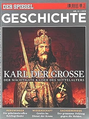 Bild des Verkufers fr SPIEGEL GESCHICHTE 6/2012: Karl der Groe zum Verkauf von Leserstrahl  (Preise inkl. MwSt.)