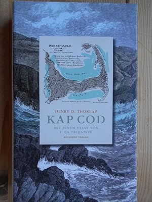 Kap Cod. Aus dem Amerikan. übers. und hrsg. von Klaus Bonn. Mit einem Essay von Ilija Trojanow