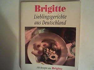 Image du vendeur pour Brigitte: Lieblingsgerichte aus Deutschland mis en vente par ANTIQUARIAT FRDEBUCH Inh.Michael Simon