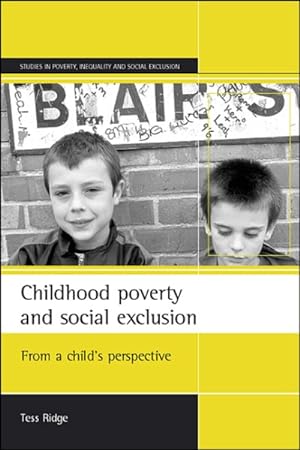 Image du vendeur pour Childhood Poverty and Social Exclusion : From a Child's Perspective mis en vente par GreatBookPricesUK