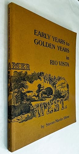 Early Years to Golden Years in Rio Vista [Signed]