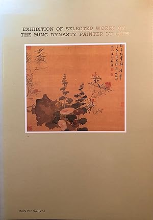 Exhibition of Selected Works by the Ming Dynasty Painter Lu Chih