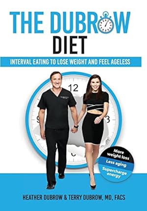 Imagen del vendedor de The Dubrow Diet: Interval Eating to Lose Weight and Feel Ageless a la venta por Brockett Designs