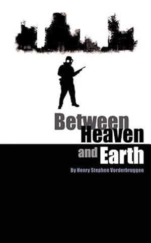 Imagen del vendedor de Between Heaven and Earth a la venta por GreatBookPricesUK