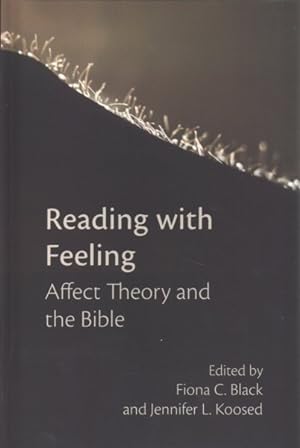 Image du vendeur pour Reading With Feeling : Affect Theory and the Bible mis en vente par GreatBookPrices