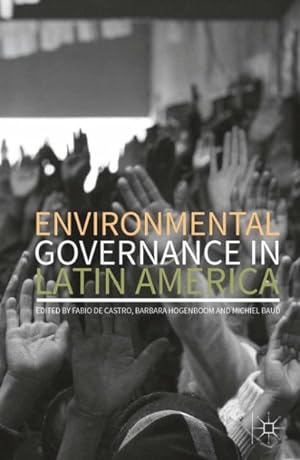 Bild des Verkufers fr Environmental Governance in Latin America zum Verkauf von GreatBookPrices