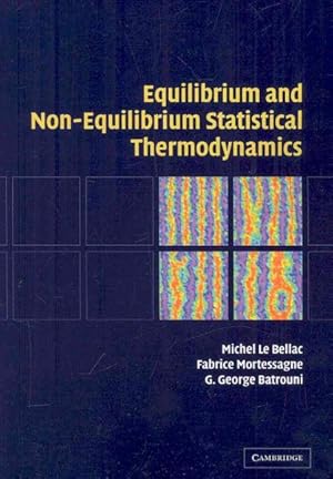 Bild des Verkufers fr Equilibrium and Non-Equilibrium Statistical Thermodynamics zum Verkauf von GreatBookPrices