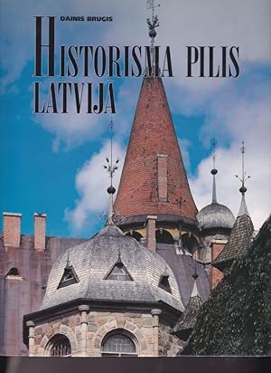 Historisma Pilis Latvija Manor Houses of the Historicism Period in Latvia