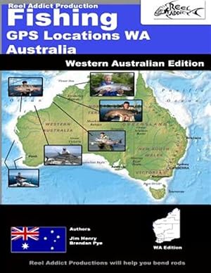 Seller image for Fishing Gps Locations Wa Australia : Fishing Gps Markers Western Australia for sale by GreatBookPricesUK