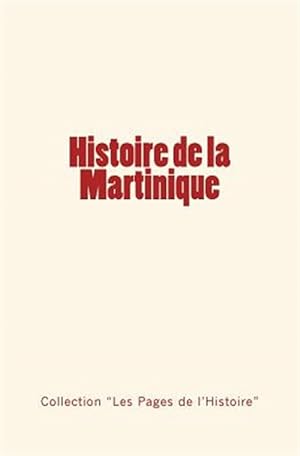 Seller image for Histoire de La Martinique -Language: french for sale by GreatBookPrices