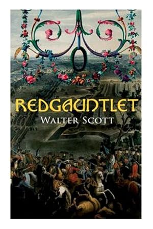 Immagine del venditore per Redgauntlet: Historical Novel venduto da GreatBookPrices