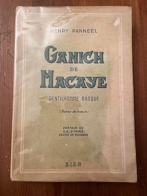 Seller image for Ganich de Macaye, gentilhomme basque (Roman de moeurs) for sale by Librairie des Possibles