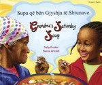 Bild des Verkufers fr Grandma's Saturday Soup in Albanian and English (Multicultural Settings) zum Verkauf von WeBuyBooks