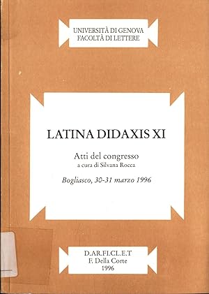 Bild des Verkufers fr Latina Didaxis XI Atti del congresso Bogliasco 30-31 marzo 1996 zum Verkauf von avelibro OHG